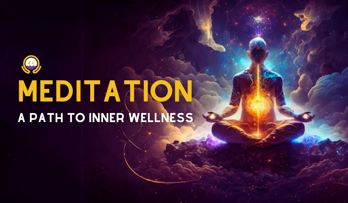 Meditation: A Path to Inner Wellness